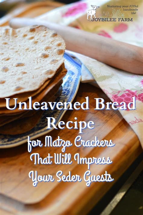 unleavened bread recipe  matzo crackers   impress