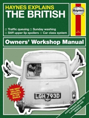 the british haynes explains owner s workshop manual uk