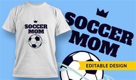 Soccer Mom T Shirt Design Template 3311 Designious