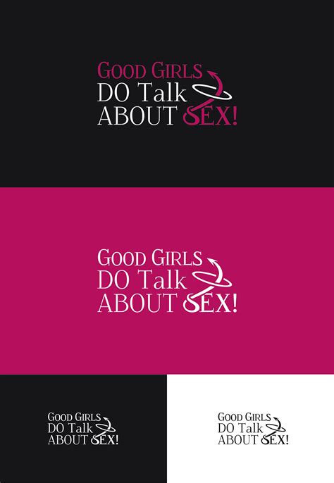 good girls do talk about sex logo design on behance