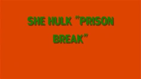 Laurie Steele She Hulk Prison Break
