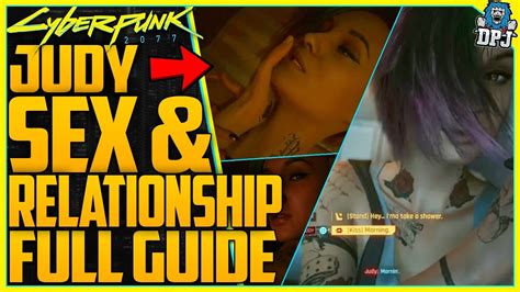 Cyberpunk 2077 Judy Sex Guide How To Have A Sexual Relationship With