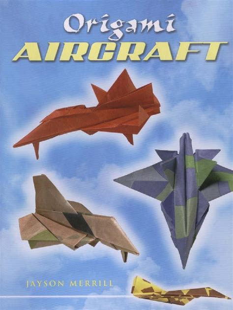 origami aircraft jayson merrill book origamiartus