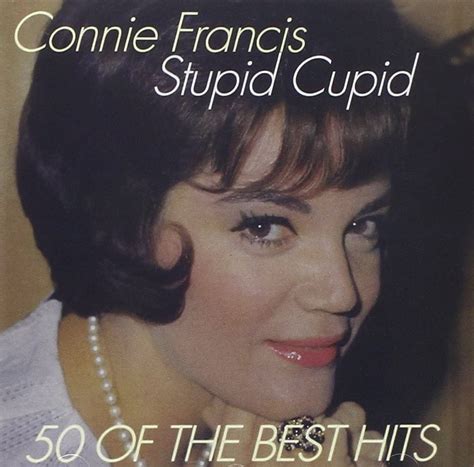 stupid cupid 50 of the best hits by connie francis uk music