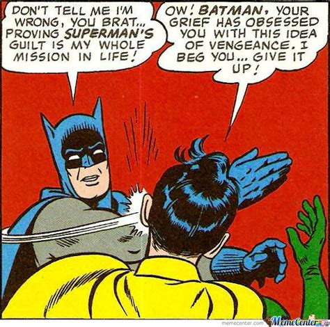 the unaltered batman slapping robin comic by bayani0 meme center