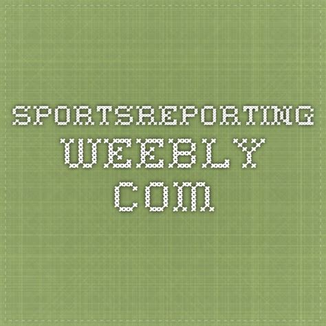 sportsreportingweeblycom tips journalist sports story
