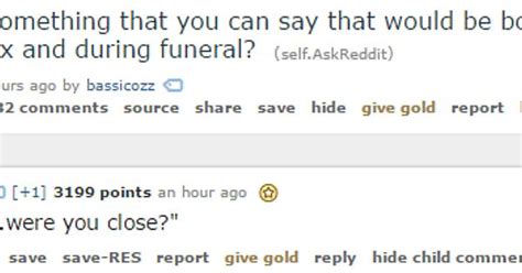 things you can say both during sex and during a funeral