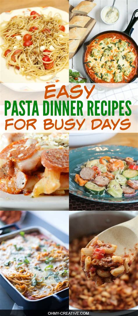 easy pasta dinner recipes   creative