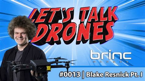 podcast  blake resnick  brinc drones part  youtube