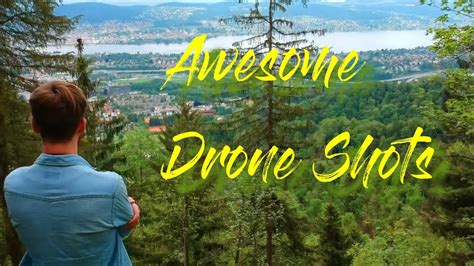 awesome drone shots breathtaking drone shots  drone shots youtube