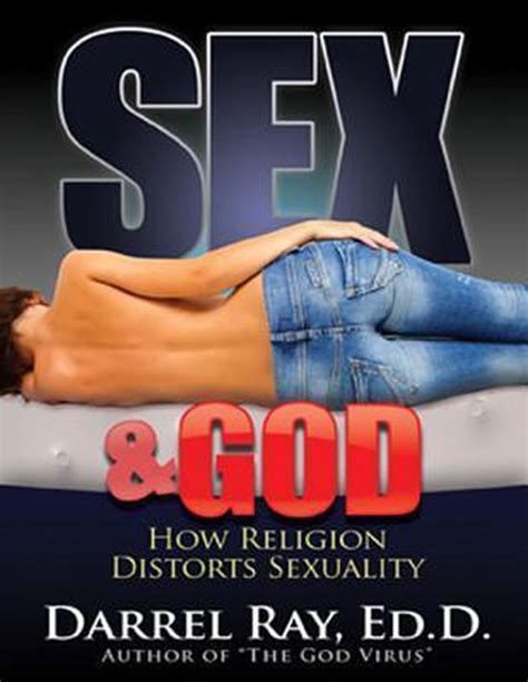 Sex And God Darrel W Ray 9780970950543 Boeken