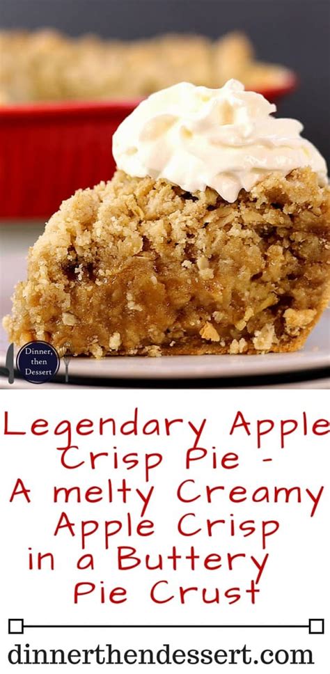 Legendary Apple Crisp Pie Dinner Then Dessert