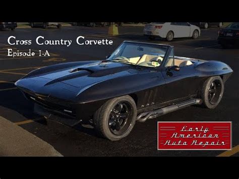 cross country corvette episode   youtube