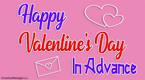 Happy Valentine S Day In Advance Occasions Messages