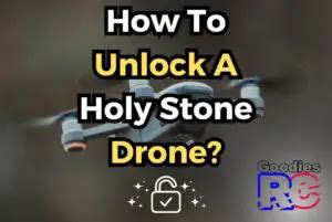 unlock  holy stone drone easy step  step guide goodies rc