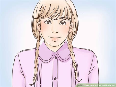 how to act pure and innocent 14 steps with pictures wikihow fun