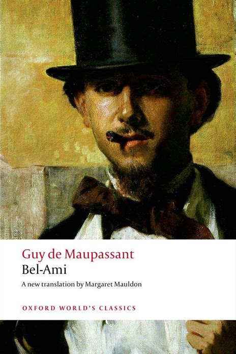 Guy De Maupassant Bel Ami Slightly Foxed Literary Review