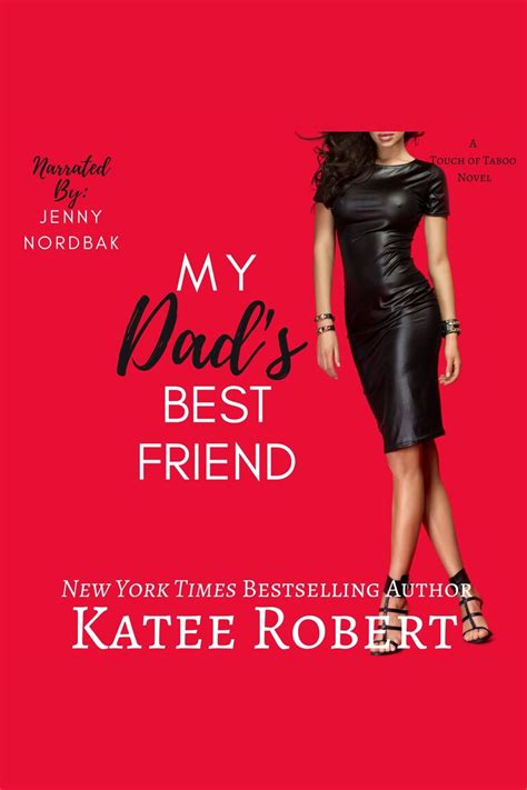 my dad s best friend by katee robert audiobook scribd