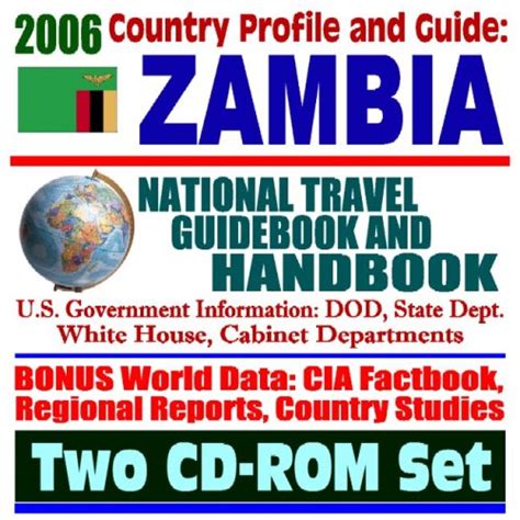 2006 country profile and guide to zambia national travel guidebook and