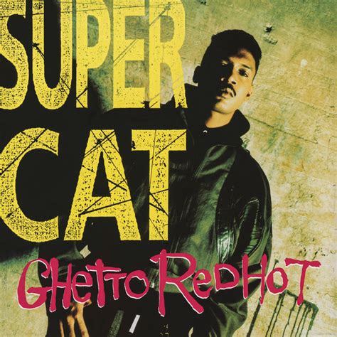 ghetto red hot song and lyrics by super cat spotify