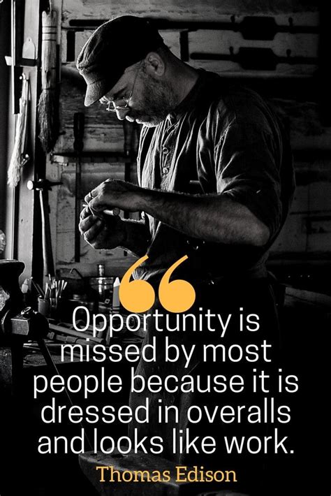 hard work pays  quotes opportunity  missed   people