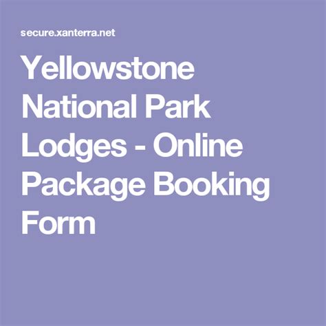 yellowstone national park lodges  package booking form national park lodges