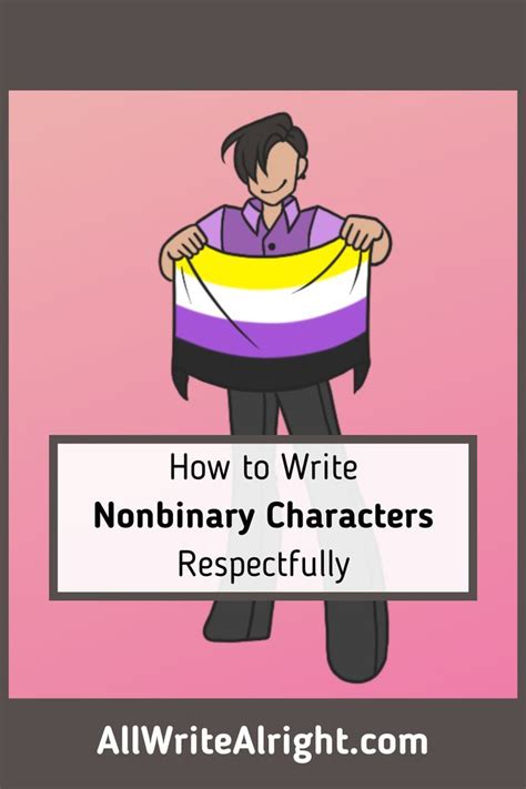 How To Write Nonbinary Characters Respectfully In 2022 Writing