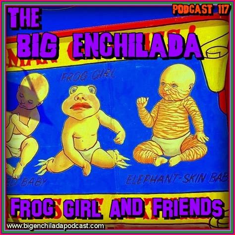 the big enchilada podcast february 2018