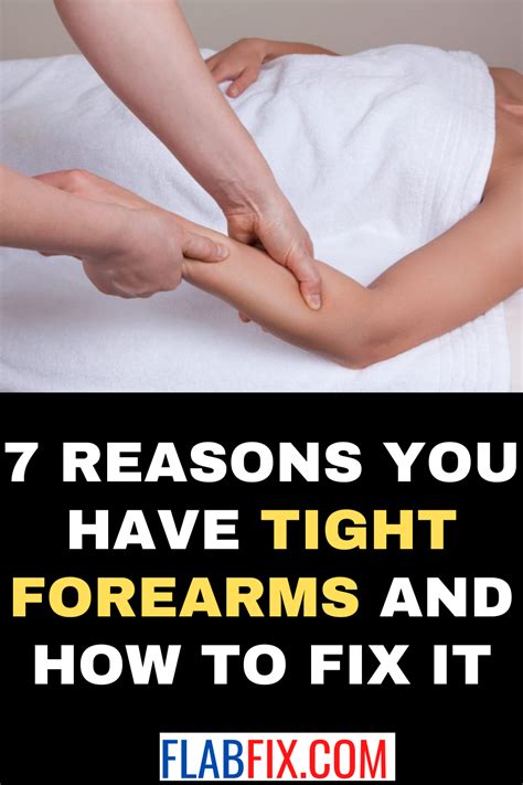 7 Reasons You Have Tight Forearms And How To Fix It Flab Fix