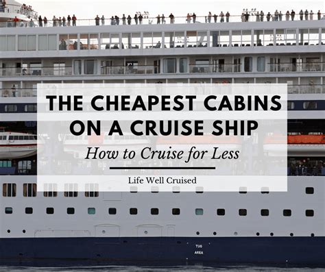 cheapest cabins   cruise ship life  cruised