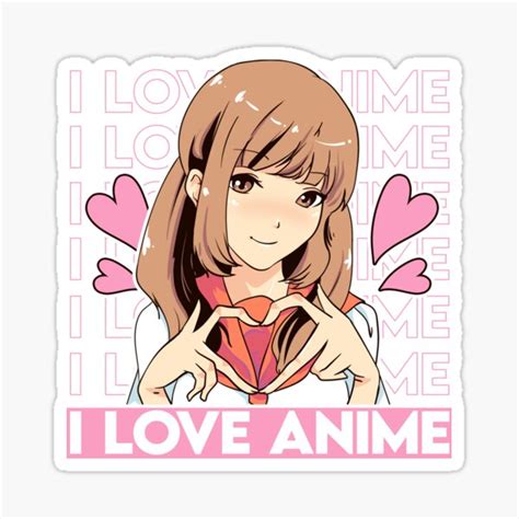Cute I Love Anime Girl Japanese Kawaii Obsessed Sticker For Sale By