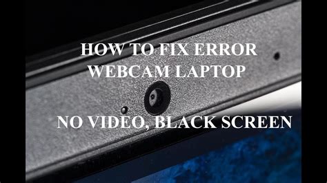 fix web cam laptop  video black screen windows