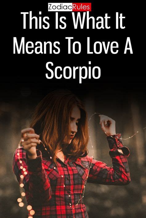 this is what it means to love a scorpio zodiacsign aries future