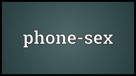 phone sex meaning youtube