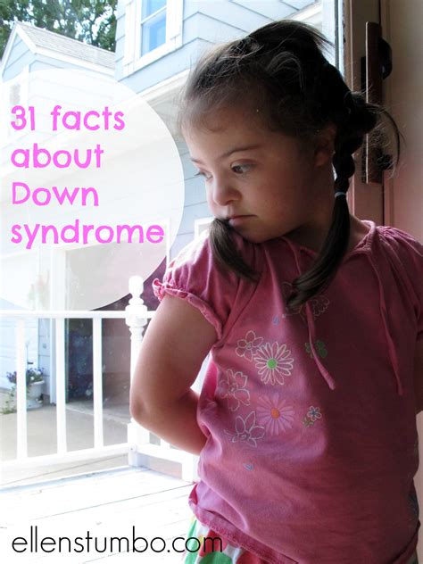 31 facts about down syndrome ellen stumbo