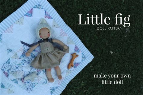 Little Fig Doll Pattern Make It Your Own — Fig And Me