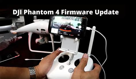 update dji phantom  firmware complete guide