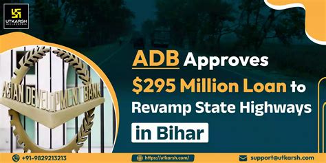 Adb Approves 295 Million Loan For State Highways In Bihar