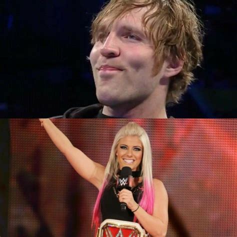 Pin By Brittany Anne Lynn On Dean Ambrose And Alexa Bliss