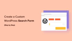create  custom wordpress search form  easy steps