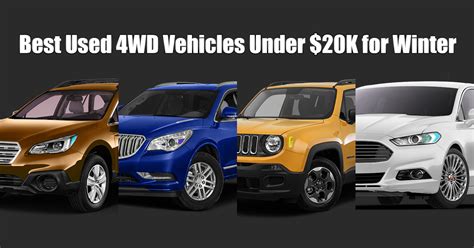 Best Used 4wd Vehicles Under 20k For Winter Pal