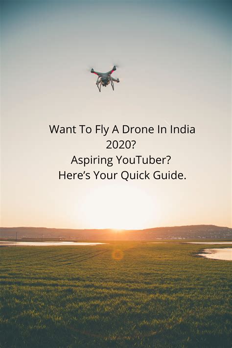 fly  drone  india  aspiring youtuber heres  quick guide   drone