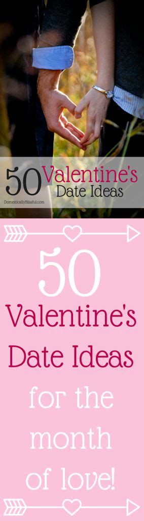50 valentine s date ideas for the month of love valentines date