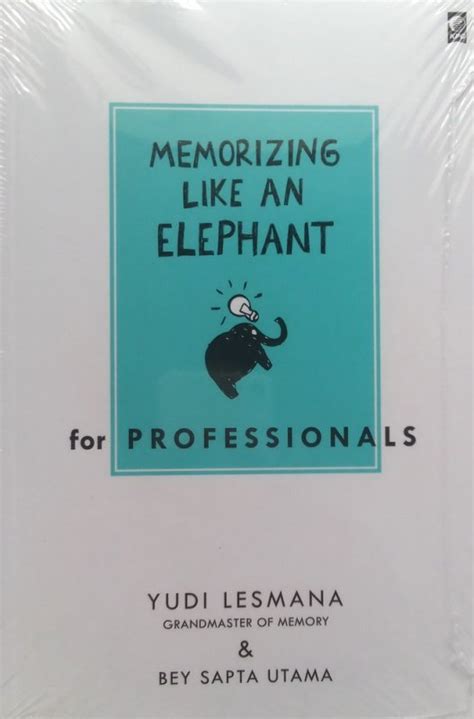 Buku Memorizing Like An Elephant For Professionals Bukukita