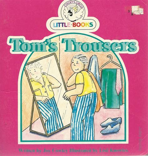 tom s trousers cocky s circle little books by cowley joy
