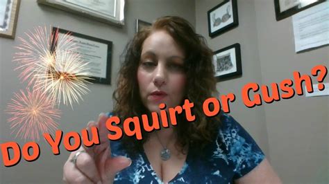 important facts about female squirting do you squirt or gush youtube