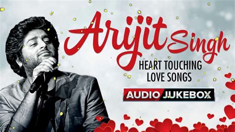 arijit singh heart touching love songs audio jukebox hindi bollywood song  youtube