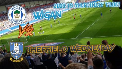 A Terrible Start Swfc Vs Wigan Away 2018 19 Matchday Vlog Swfc 2 3