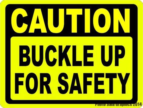 caution buckle up for safety sign signs by salagraphics