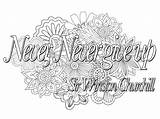 Never Give Coloring Quote Quotes Color Churchill Winston Flowers Pages Sir Adult Adults Positive Leaves Background Inspiring sketch template